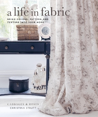 A Life in Fabric - Christina Strutt