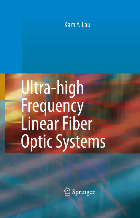 Ultra-high Frequency Linear Fiber Optic Systems