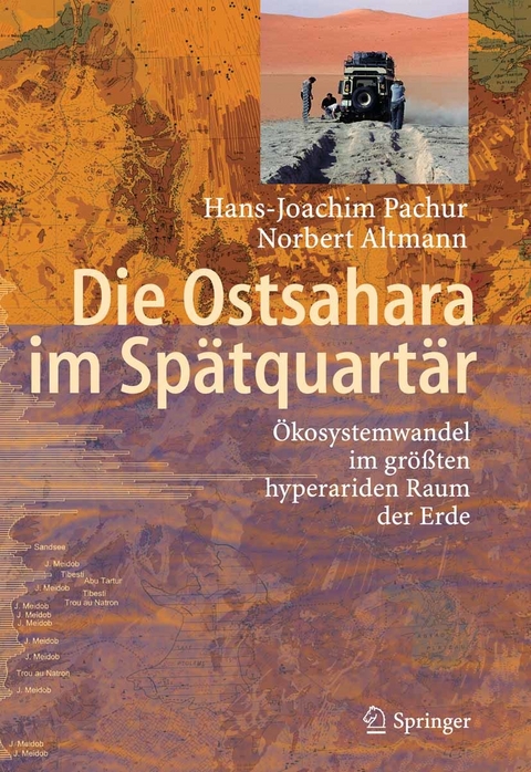 Die Ostsahara im Spätquartär -  Hans-Joachim Pachur,  Norbert Altmann