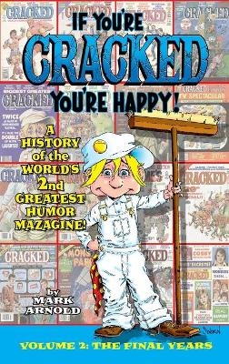 If You're Cracked, You're Happy (hardback) - Mark Arnold