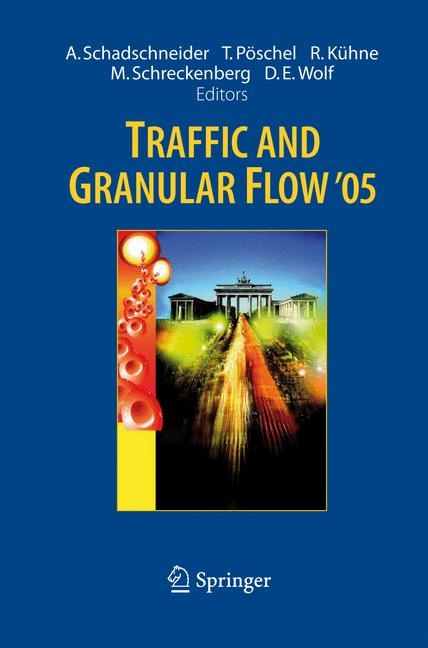 Traffic and Granular Flow ' 05 - 