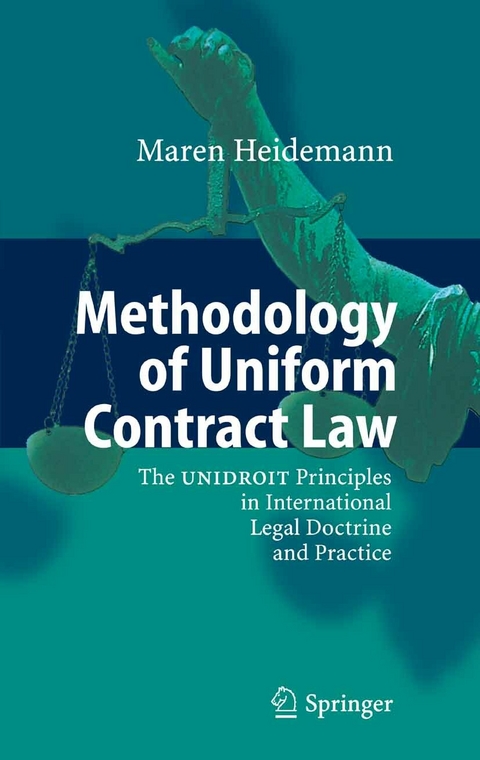 Methodology of Uniform Contract Law - Maren Heidemann