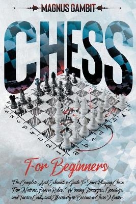 Chess For Beginners -  Magnus Gambit