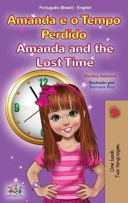 Amanda and the Lost Time (Portuguese English Bilingual Children's Book -Brazilian) - Shelley Admont, KidKiddos Books