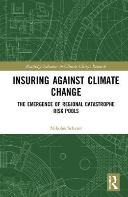 Insuring Against Climate Change - Nikolas Scherer