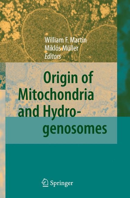 Origin of Mitochondria and Hydrogenosomes - 