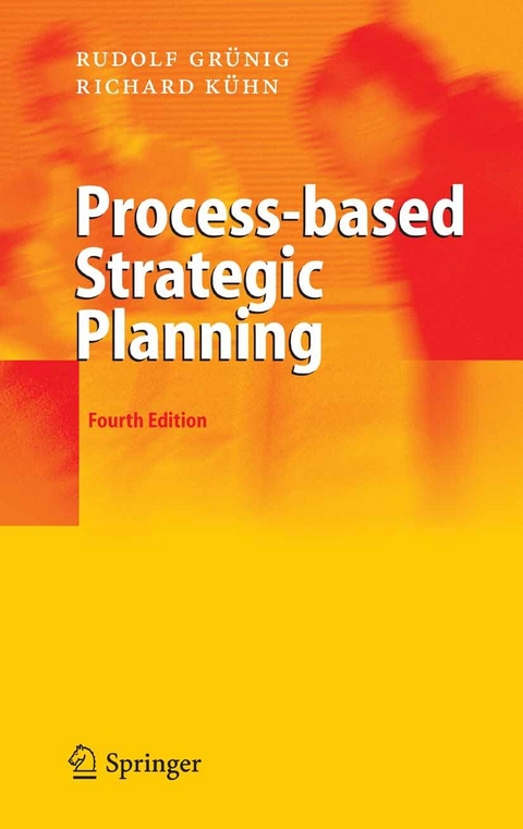 Process-based Strategic Planning - Rudolf Grünig, Richard Gaggl