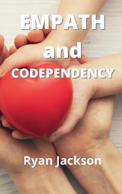 Empath and Codependency - Ryan Jackson