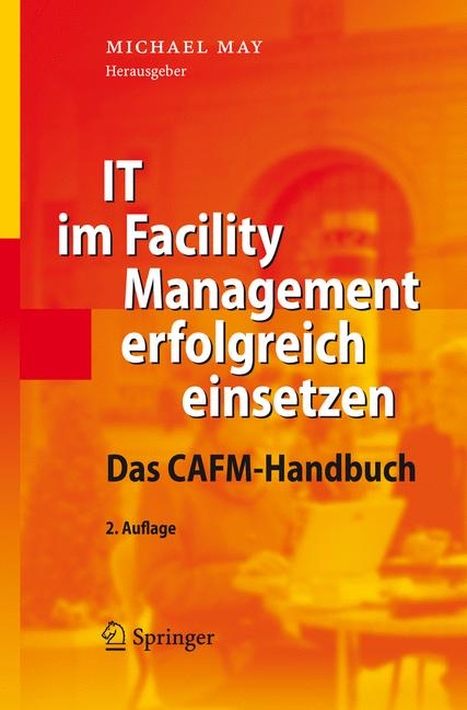 IT im Facility Management erfolgreich einsetzen - 