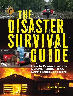 The Disaster Survival Guide - Marie D. Jones