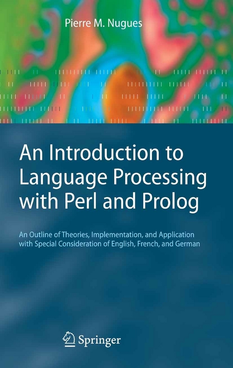 An Introduction to Language Processing with Perl and Prolog -  Pierre M. Nugues