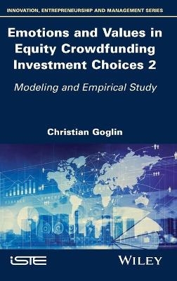 Emotions and Values in Equity Crowdfunding Investment Choices 2 - Christian Goglin