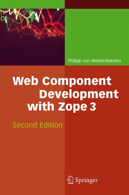 Web Component Development with Zope 3 - Philipp Weitershausen