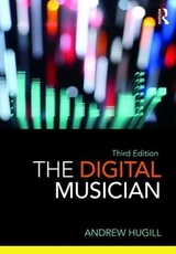 The Digital Musician - Hugill, Andrew