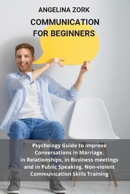 Communication for Beginners - Angelina Zork