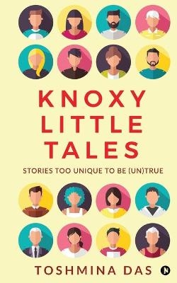 Knoxy Little Tales -  Toshmina Das