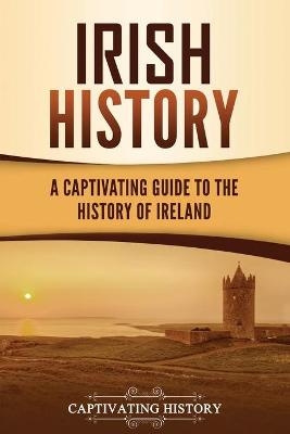 Irish History - Captivating History