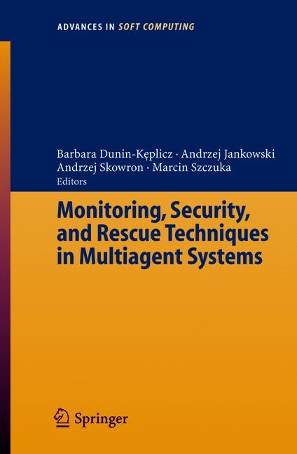 Monitoring, Security, and Rescue Techniques in Multiagent Systems - 