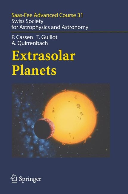 Extrasolar Planets - Patrick Cassen, Tristan Guillot, A. Quirrenbach