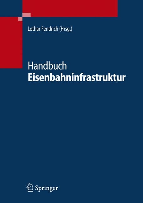 Handbuch Eisenbahninfrastruktur - 