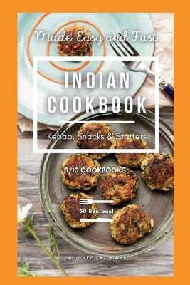 Indian Cookbook - Kebab, Snacks and Starters -  Lal Mani