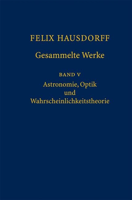 Felix Hausdorff - Gesammelte Werke Band 5 - 