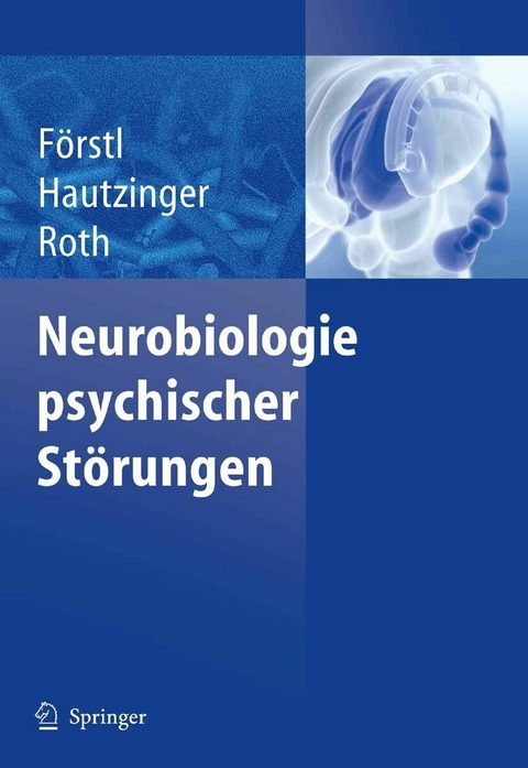 Neurobiologie psychischer Störungen - 