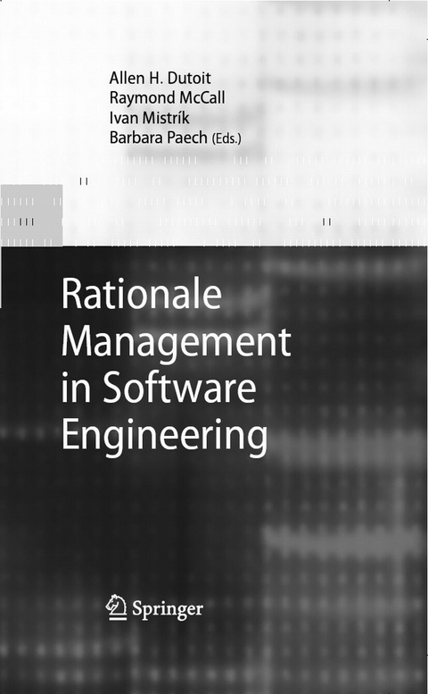 Rationale Management in Software Engineering - 