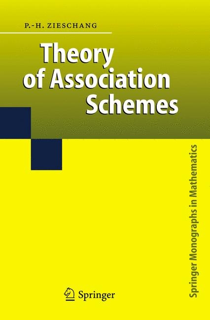 Theory of Association Schemes - Paul-Hermann Zieschang