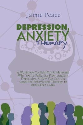 Depression, Anxiety Therapy - Jamie Peace