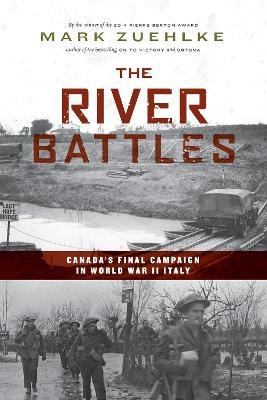 The River Battles - Mark Zuehlke