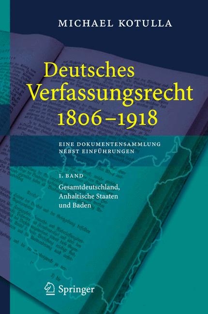 Deutsches Verfassungsrecht 1806 - 1918 - Michael Kotulla