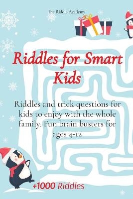 Riddles for Smart Kids -  The Riddle Academy