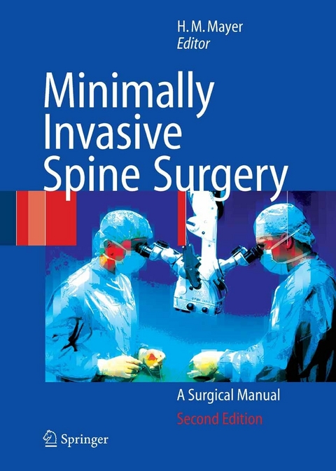 Minimally Invasive Spine Surgery - 