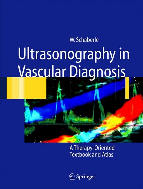 Ultrasonography in Vascular Diagnosis - Wilhelm Schäberle