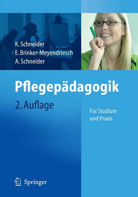 Pflegepädagogik - Kordula Schneider, Elfriede Brinker-Meyendriesch, Alfred Schneider