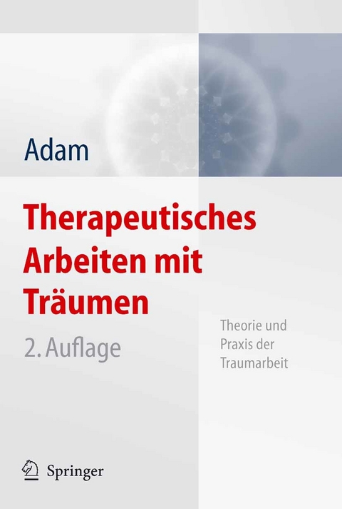 Therapeutisches Arbeiten mit Träumen - Klaus-Uwe Adam