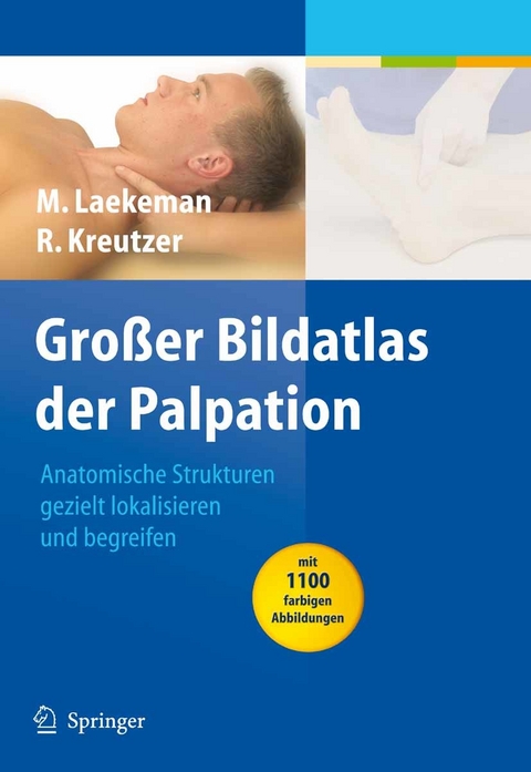 Großer Bildatlas der Palpation - Marjan Laekeman, Roland Kreutzer