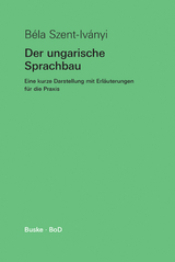 Der ungarische Sprachbau - Béla Szent-Iványi