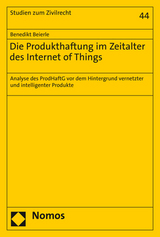 Die Produkthaftung im Zeitalter des Internet of Things - Benedikt Beierle