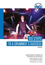 Six Steps to a Drummer´s Success - Robin Dick