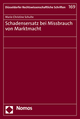 Schadensersatz bei Missbrauch von Marktmacht - Marie-Christine Schulte