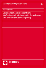 Staatsangehörigkeitsrechtliche Maßnahmen im Rahmen der Terrorismus- und Extremismusbekämpfung - Venous Sander
