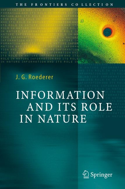 Information and Its Role in Nature - Juan G. Roederer