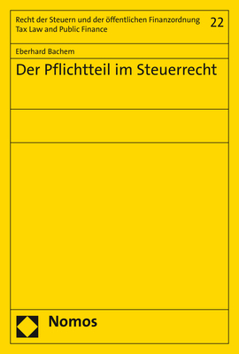 Der Pflichtteil im Steuerrecht - Eberhard Bachem