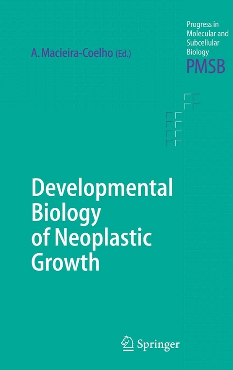 Developmental Biology of Neoplastic Growth - 