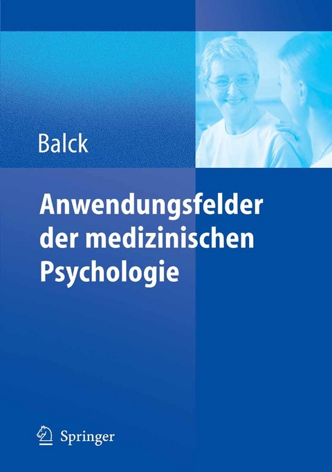 Anwendungsfelder der medizinischen Psychologie - 