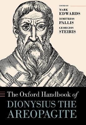 The Oxford Handbook of Dionysius the Areopagite - 