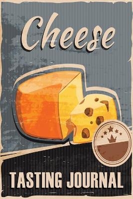 Cheese Tasting Journal -  Jeanpaulmozart