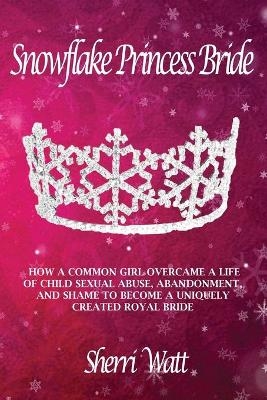 Snowflake Princess Bride - Sherri Lynn Watt